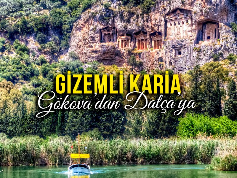 Gökova’dan Datça’ya, Gizemli Karia ( 29 Nisan Hareket – 3 Mayıs Dönüş )