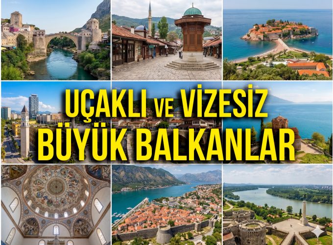 VİZESİZ Ajet Havayolları ile Büyük Balkanlar ( 7 Gece 8 Gün / Kişi Başı: 800€ / Extra Tur YOK, Akşam Yemekleri ve Balkan Gecesi Dahil )