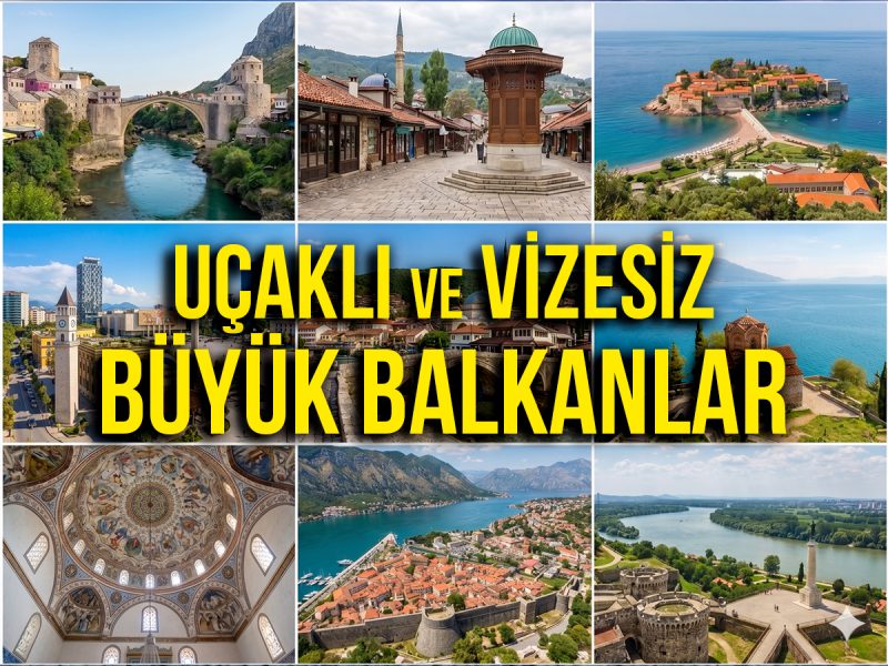 VİZESİZ Ajet Havayolları ile Büyük Balkanlar ( 7 Gece 8 Gün / Kişi Başı: 800€ / Extra Tur YOK, Akşam Yemekleri ve Balkan Gecesi Dahil )