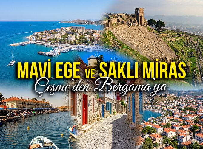 Çeşme, Alaçatı, Sığacık, Foça, Bergama ( 10 Temmuz – 12 Temmuz )