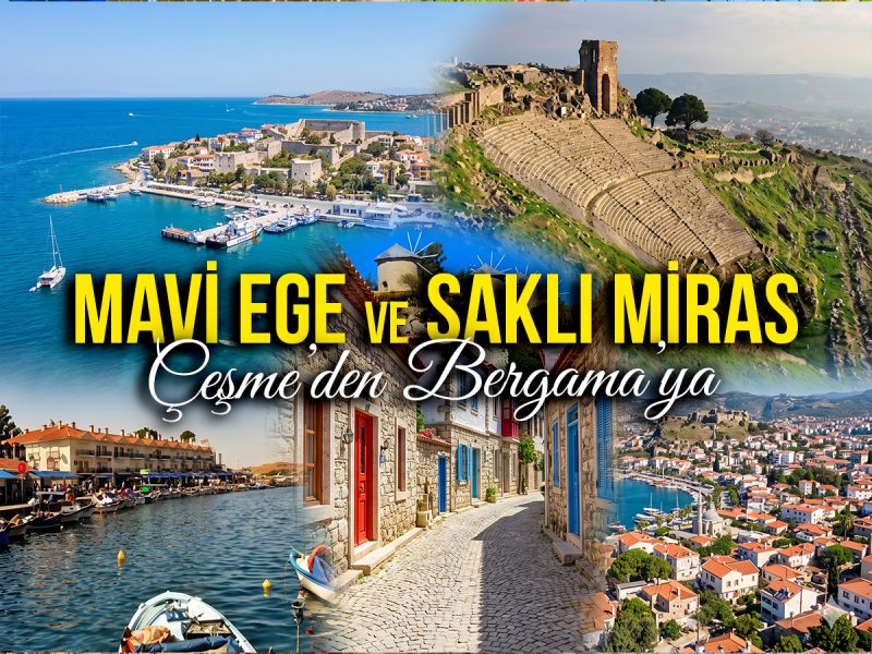 Çeşme, Alaçatı, Sığacık, Foça, Bergama ( 10 Temmuz – 12 Temmuz )